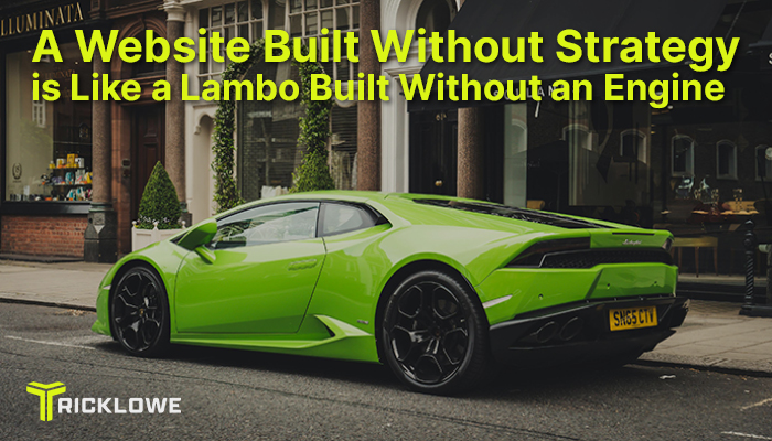 a-website-built-without-strategy-is-like-a-lambo-without-an-engine-blog-post-image