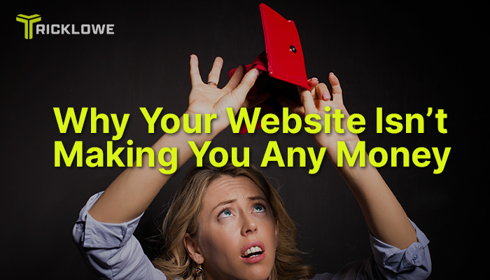 why-your-website-is-not-making-money-blog-post-featured-image