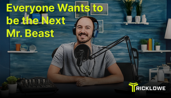online-marketing-why-businesses-fail-everyone-wants-to-be-mr-beast-image-for-blog-post